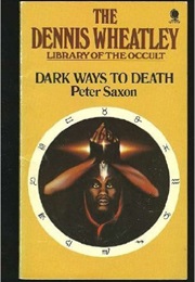 Dark Ways to Death (Peter Saxon)