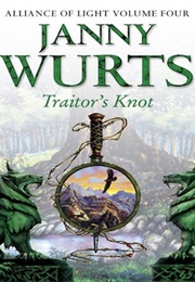 Traitor&#39;s Knot (Janny Wurts)