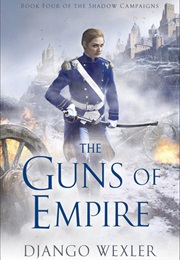 The Guns of Empire (Django Wexler)