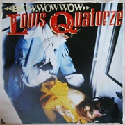 Louis Quatorze (Bow Wow Wow)