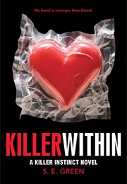 Killer Within (S. E. Green)