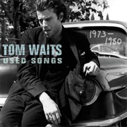 Tom Waits - Used Songs