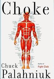 Choke (2001) - Chuck Palahniuk