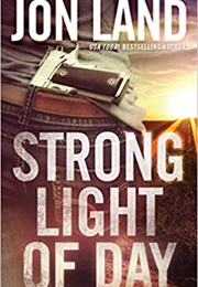 Strong Light of Day (Jon Land)