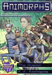 The Illusion (Animorphs #33) (Katherine Applegate)