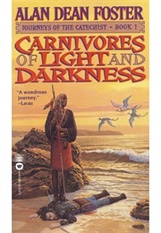 Carnivores of Light and Darkness (Alan Dean Foster)