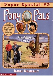 Pony Pals the Ghost Pony (Jeanne Betancourt)