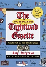 The Complete Tightwad Gazette (Dacyczyn, Amy)