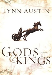 Gods and Kings, Chronicles of the Kings (Lynn Austin)