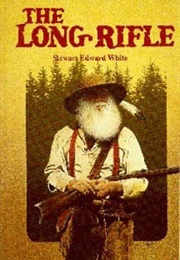 The Long Rifle (Stewart Edward White)