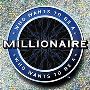 Who Wants to Be a Millionaire?
