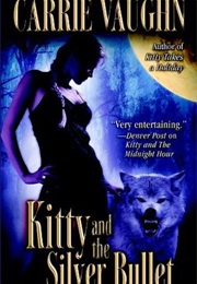 Kitty and the Silver Bullet (Carrie Vaughn)