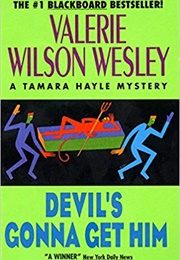 Devil's Gonna Get Him (Valerie Wilson Wesley)