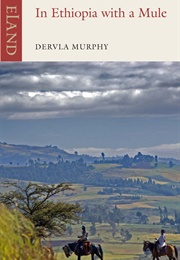 In Ethiopia With a Mule (Dervia Murphy)