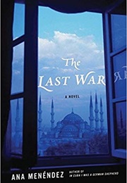 The Last War (Ana Menendez)