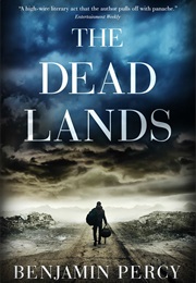 The Dead Lands (Benjamin Percy)
