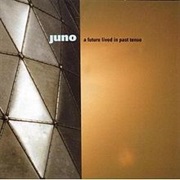 Juno - A Future Lived in Past Tense