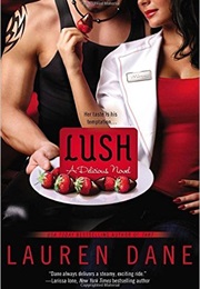 Lush (Lauren Dane)