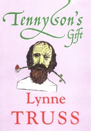 Tennyson&#39;s Gift (Lynn Truss)