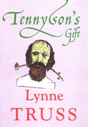 Tennyson's Gift (Lynn Truss)