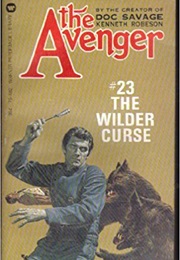 The Wilder Curse (The Avenger #23) (Kenneth Robeson)