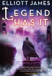 Legend Has It (Elliot James)