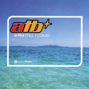 9PM (Till I Come) - Atb