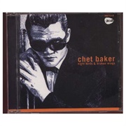Baker, Chet: Night Birds & Broken Wings