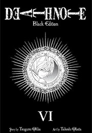 Death Note: Black Edition, Vol. 6 (Tsugumi Ohba)