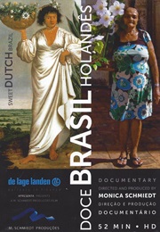 Doce Brasil Holandês (2010)