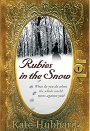 Rubies in the Snow (Kate Hubbard)