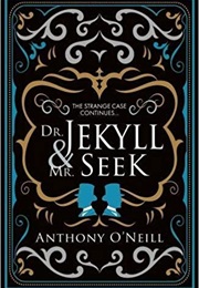 Dr Jekyll and Mr Seek (Anthony O&#39;Neill)