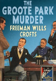 The Groote Park Murder (Freeman Wills Crofts)