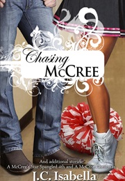 Chasing McCree (J.C Isabella)