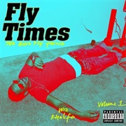 Wiz Khalifa - Fly Times Vol. 1