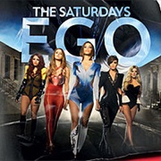 Ego -  the Saturdays