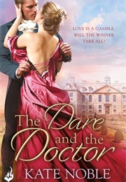 The Dare and the Doctor (Kate Noble)
