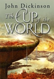 The Cup of the World (John Dickinson)