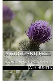 A Highland Reel: A Pride and Prejudice Sensual Intimate (Mr. Darcy's Highland Fling Book 2) (Jane Hunter)