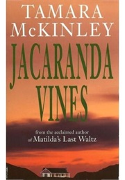 Jacaranda Vines (Tamara McKinley)