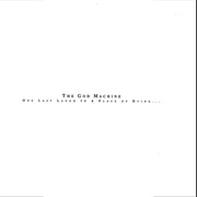 The God Machine - One Last Laugh in Place of Dying
