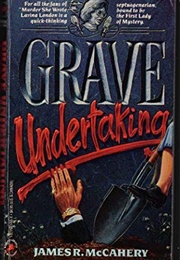 Grave Undertaking (James McCahery)
