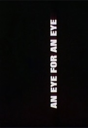 An Eye for an Eye. (1981)