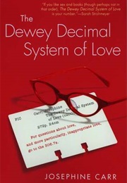 The Dewey Decimal System of Love (Josephine Carr)