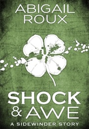 Shock &amp; Awe (Abigail Roux)