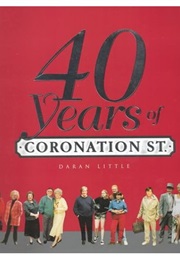 40 Years of Coronation Street (Daran Little)