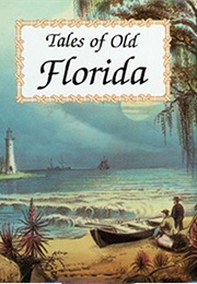 Tales of Old Florida (Frank Oppel)