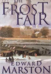 The Frost Fair (Edward Marston)