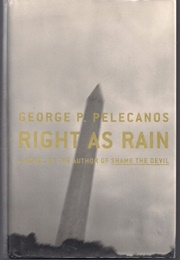 Right as Rain (George Pelecanos)