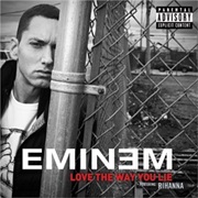 Love the Way You Lie - Eminem Ft. Rihanna